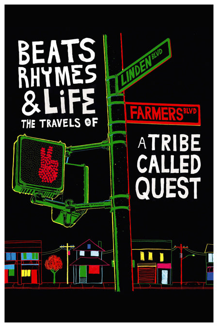 Beats, Rhymes & life: The Travels of A Tribe Called Quest