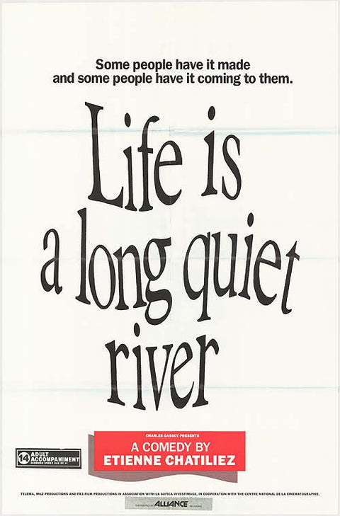 Life Is A Long Quiet River