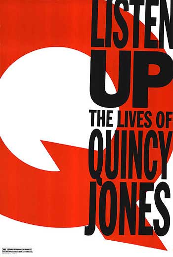 Listen Up: The Lives Of Quincy Jones